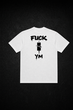FUCK YM
