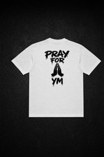PRAY FOR YM