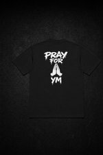 PRAY FOR YM
